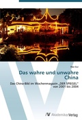 Cover: Das wahre und unwahre China - AV Akademikerverlag