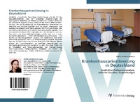 Abbildung von: Krankenhausprivatisierung in Deutschland - AV Akademikerverlag