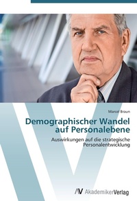 Abbildung von: Demographischer Wandel auf Personalebene - AV Akademikerverlag