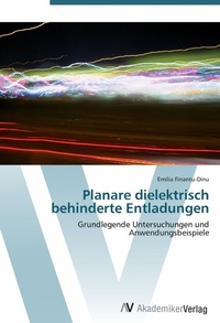 Abbildung von: Planare dielektrisch behinderte Entladungen - AV Akademikerverlag