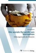 Cover: Die soziale Dynamik von Korruption - AV Akademikerverlag