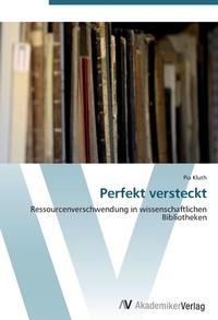 Abbildung von: Perfekt versteckt - AV Akademikerverlag