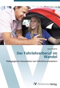 Cover: Der Fahrlehrerberuf im Wandel - AV Akademikerverlag