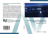 Enlarge image Cover: Scheduling and Flow-Related Problems in Networks - AV Akademikerverlag