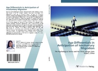 Abbildung von: Age Differentials in Anticipation of Involuntary Migration - AV Akademikerverlag