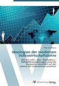 Cover: Ideologien der modernen Volkswirtschaftslehre - AV Akademikerverlag