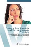 Cover: Cosmetic Body Alteration and the Hymenoplasty Procedure - AV Akademikerverlag