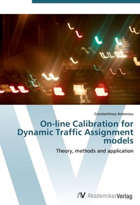 Enlarge image Cover: On-line Calibration for Dynamic Traffic Assignment models - AV Akademikerverlag