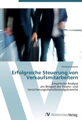 Cover: Erfolgreiche Steuerung von Verkaufsmitarbeitern - AV Akademikerverlag