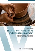 Cover: Sheltered work-shops and individual employment - AV Akademikerverlag