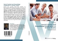 Enlarge image Cover: Social Capital and Knowledge Integration in Virtual Teams - AV Akademikerverlag