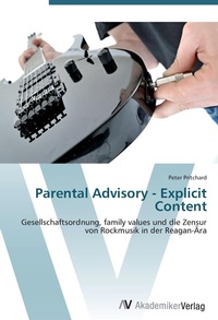 Enlarge image Cover: Parental Advisory - Explicit Content - AV Akademikerverlag