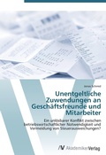 Cover: Unentgeltliche Zuwendungen an Geschaeftsfreunde und Mitarbeiter - AV Akademikerverlag