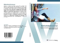 Abbildung von: Bibliotheksfusionen - AV Akademikerverlag