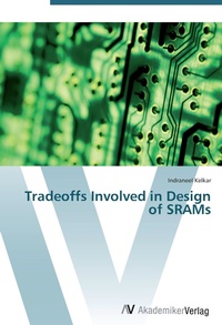 Abbildung von: Tradeoffs Involved in Design of SRAMs - AV Akademikerverlag