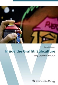 Abbildung von: Inside the Graffiti Subculture - AV Akademikerverlag