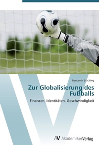 Abbildung von: Zur Globalisierung des Fussballs - AV Akademikerverlag