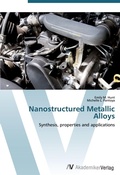 Cover: Nanostructured Metallic Alloys - AV Akademikerverlag