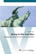 Cover: Being in the Just War - AV Akademikerverlag