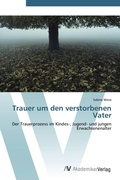 Cover: Trauer um den verstorbenen Vater - AV Akademikerverlag