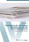 Cover: Reaktionen der deutschen Bevoelkerung auf die Novemberpogrome - AV Akademikerverlag