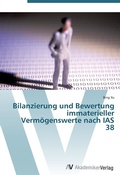 Cover: Bilanzierung und Bewertung immaterieller Vermoegenswerte nach IAS 38 - AV Akademikerverlag