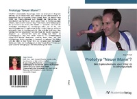 Enlarge image Cover: Prototyp "Neuer Mann"? - AV Akademikerverlag