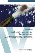 Cover: Emotionalisierung von Luxusmarken - AV Akademikerverlag