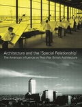 Cover: Architecture and the 'Special Relationship' - Spon Press