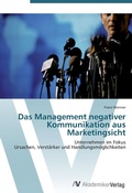 Cover: Das Management negativer Kommunikation aus Marketingsicht - AV Akademikerverlag