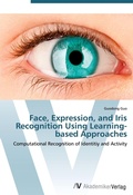 Cover: Face, Expression, and Iris Recognition Using Learning-based Approaches - AV Akademikerverlag