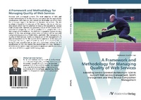 Enlarge image Cover: A Framework and Methodology for Managing Quality of Web Services - AV Akademikerverlag