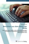 Cover: Berichten aus dem Reich der Mitte - AV Akademikerverlag