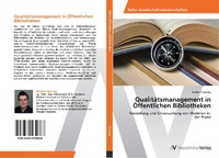 Abbildung von: Qualitaetsmanagement in OEffentlichen Bibliotheken - AV Akademikerverlag