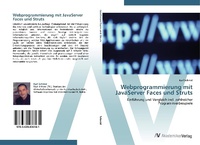 Enlarge image Cover: Webprogrammierung mit JavaServer Faces und Struts - AV Akademikerverlag