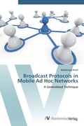 Cover: Broadcast Protocols in Mobile Ad Hoc Networks - AV Akademikerverlag