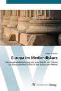 Cover: Europa im Mediendiskurs - AV Akademikerverlag