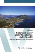 Cover: Suedafrika in der gesamtdeutschen Aussenpolitik - AV Akademikerverlag