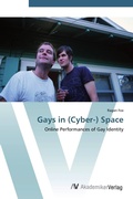 Cover: Gays in (Cyber-) Space - AV Akademikerverlag