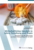 Cover: Wirtschaftliches Handeln in Lehre, Forschung und Praxis - AV Akademikerverlag
