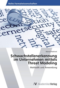 Abbildung von: Schwachstellenerkennung im Unternehmen mittels Threat Modeling - AV Akademikerverlag