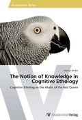 Cover: The Notion of Knowledge in Cognitive Ethology - AV Akademikerverlag