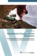 Cover: Residential Origins of the Homeless - AV Akademikerverlag