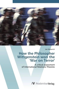 Enlarge image Cover: How the Philosopher Wittgenstein won the 'War on Terror' - AV Akademikerverlag