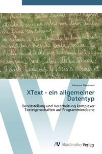 Enlarge image Cover: XText - ein allgemeiner Datentyp - AV Akademikerverlag