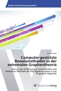 Cover: Computer-gestuetzte Beweismethoden in der extremalen Graphentheorie - AV Akademikerverlag