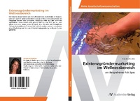 Abbildung von: Existenzgruendermarketing im Wellnessbereich - AV Akademikerverlag