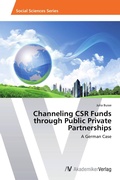 Cover: Channeling CSR Funds through Public Private Partnerships - AV Akademikerverlag