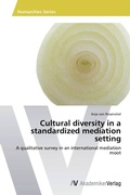 Cover: Cultural diversity in a standardized mediation setting - AV Akademikerverlag
