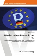Cover: Die deutschen Laender in der EU - AV Akademikerverlag